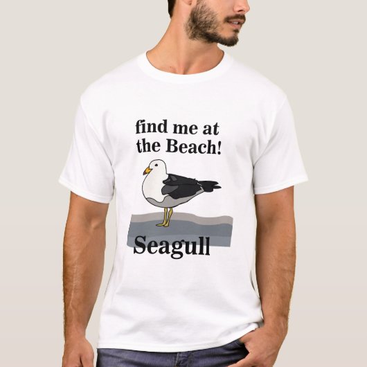 カモメ ビーチで私を見つけて 面白い野鳥観察 Tシャツ (正面)