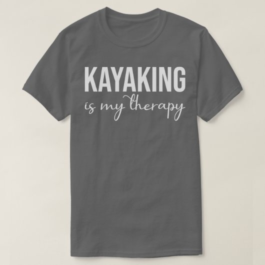 カヤックおもしろいは私のセラピーカヌー愛好家 Tシャツ (デザイン正面)