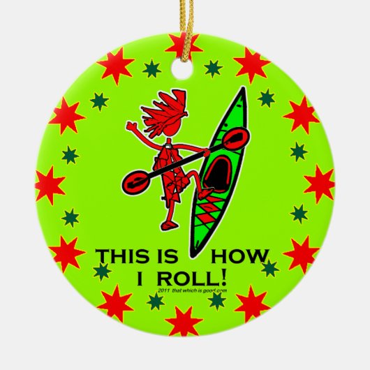 カヤックこれが私転がの方法 セラミックオーナメント (正面)