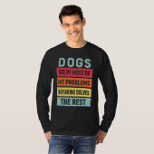 カヤックと犬は私のすべての問題を解最高の決する Tシャツ (正面フル)