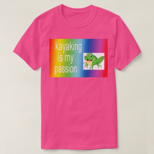 カヤックは私の情熱だ Tシャツ (デザイン正面)