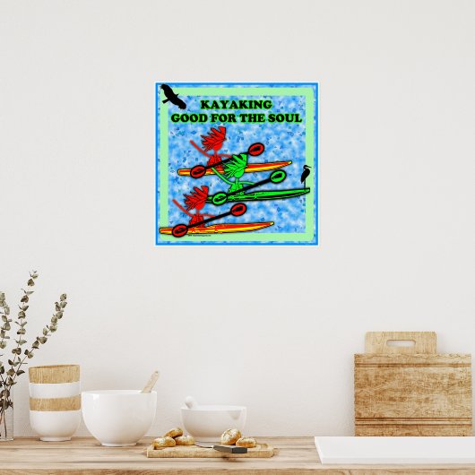 カヤックは魂に良い ポスター (キッチン)