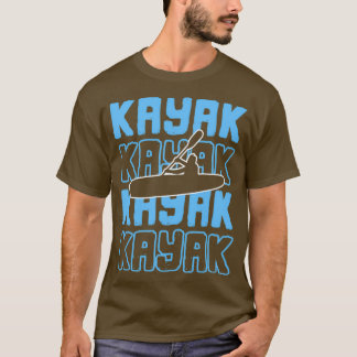 カヤックカヤックカヤックラフティングパドリングカヌーギフト Tシャツ