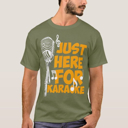カラオケおもしろいことわざ- Just Here For Karoke - Tシャツ (正面)
