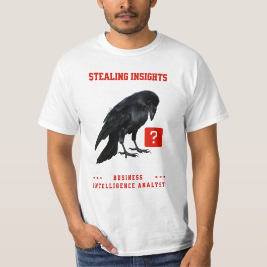 カラスのビジネス+インテリジェンス+アナリスト Tシャツ (正面)