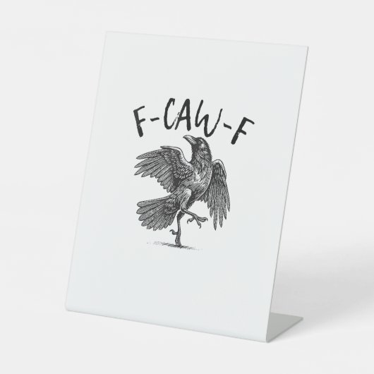 カラス、F-Caw-F 笑える鳥 台座サイン (正面)
