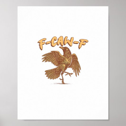 カラス F-Caw-F 笑える 鳥 レイヴン ミーム ポスター (正面)