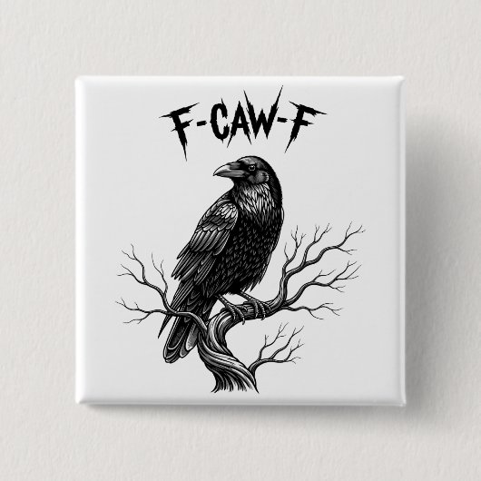 カラス - F-Caw-F 缶バッジ (正面)