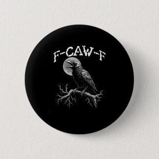 カラス F-Caw-F 面白い 鳥 カラス ユーモア クリエイティブ カジュアル 缶バッジ