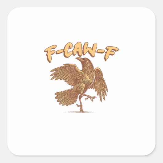 カラス F-Caw-F 鳥 おもしろ ネタ スクエアシール (正面)