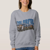 カラフルなコロラド州の中の穂先のピーク! スウェットシャツ (正面)