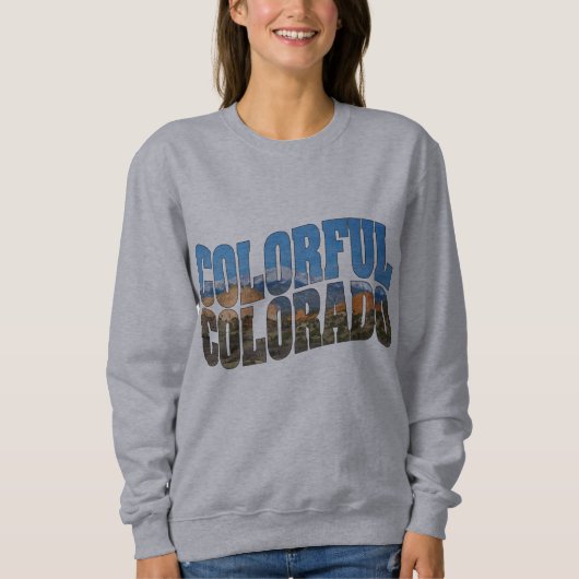カラフルなコロラド州の中の穂先のピーク! スウェットシャツ (正面)