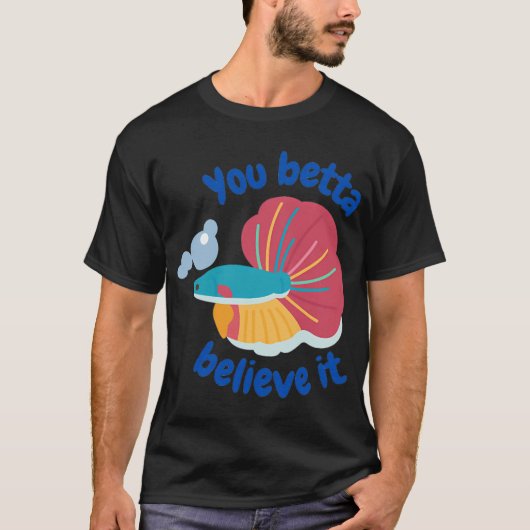カラフルなベタの面白い格言 Tシャツ (正面)