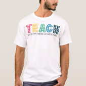 カラフルな教師用シャツ、カスタム名言教師ギフト Tシャツ (正面)
