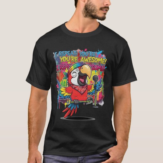 カラフルな歌うオウム – "あなたは最高" Tシャツ (正面)
