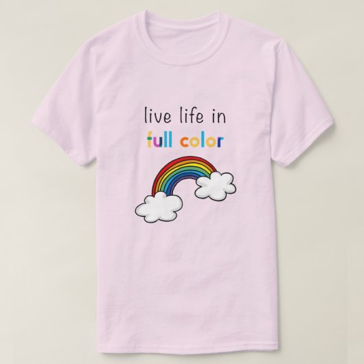 カラフルな虹で人生を満喫 Tシャツ (デザイン正面)