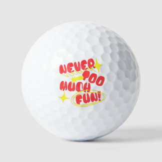 カラフルな「Never Too Much Fun」レトロ風Tシャツ ゴルフボール