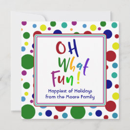 カラフルな「Oh What Fun!」+ 色とりどりのドット シーズンカード