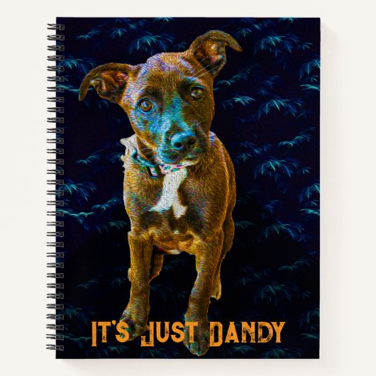カラフルポップアートの犬の肖像画 - "It's Just Dandy" ノートブック (正面)