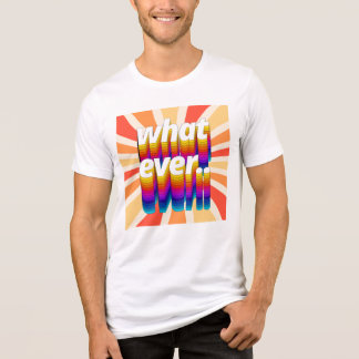 カラフルレトロ「Whatever」タイポグラフィデザイン トライブレンドＴシャツ