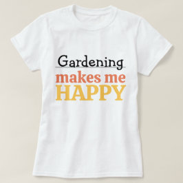 カラフル モダン ガーデニング ハッピー 引用 Tシャツ