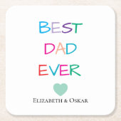 カラフル「最高のパパ・エバー」 -おもしろいと心のこもった贈り物 スクエアペーパーコースター (正面)