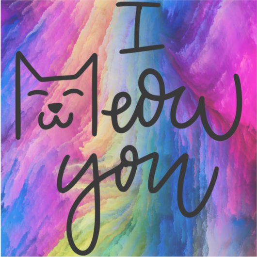 カラフル&Big I Meow You Cat シール (正面)