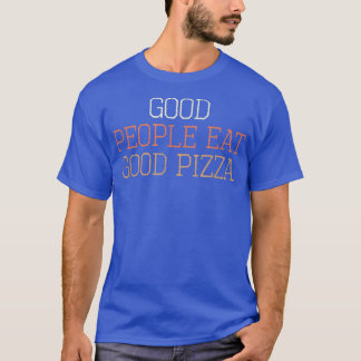 カラーレトロおもしろいグッドピープル食べグッドピザSar Tシャツ