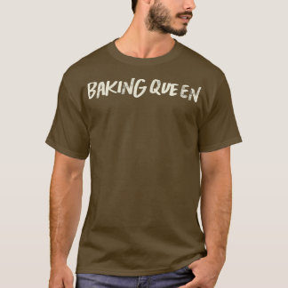 カラーレトロおもしろいベーキングクイーンことわざ皮肉 Tシャツ