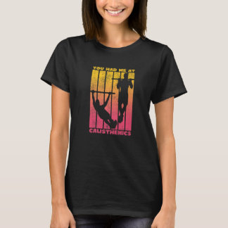カリストヘニクスにハマりました 2 Tシャツ