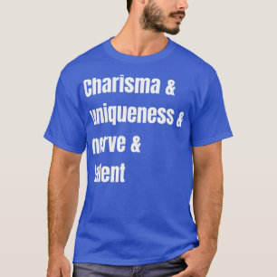カリスマ ユニーク ネバア アンド タレント Tシャツ