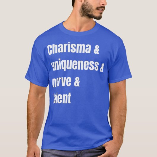 カリスマ ユニーク ネバア アンド タレント Tシャツ (正面)