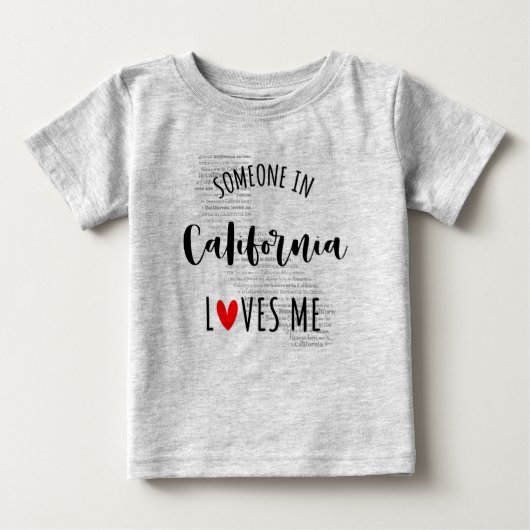 カリフォルニアの誰かが私を愛するマップベビーTシャツ ベビーTシャツ (正面)