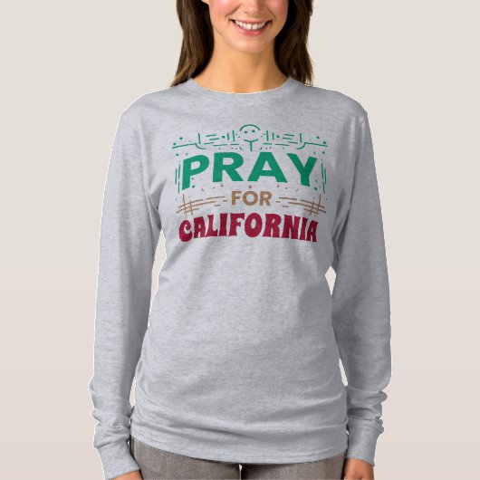 カリフォルニアを祈る • CAを支援 Tシャツ (正面)
