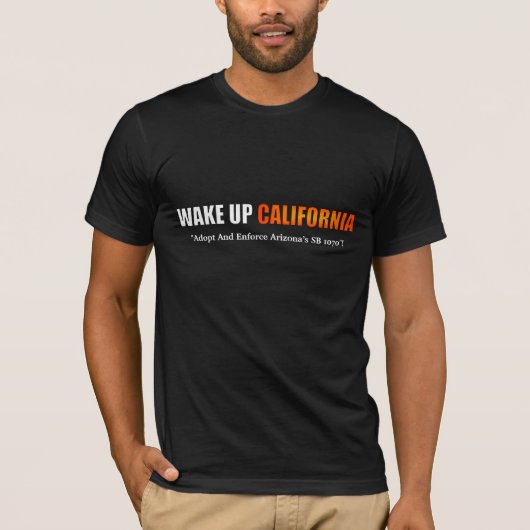 カリフォルニアワイシャツを目覚めて下さい Tシャツ (正面)