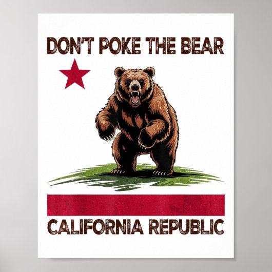カリフォルニア共和国 ベアを突っつくなデザイン ポスター (正面)