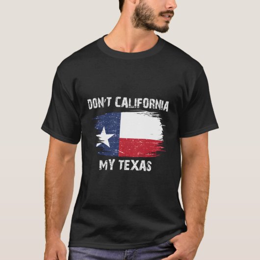 カリフォルニア州を除くマイテキサス州国旗 Tシャツ (正面)