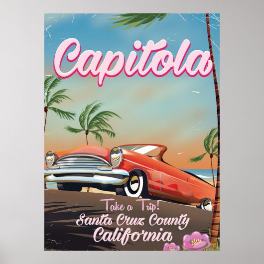 カリフォルニア州キャピトーラ ヴィンテージ旅行ポスター ポスター (正面)