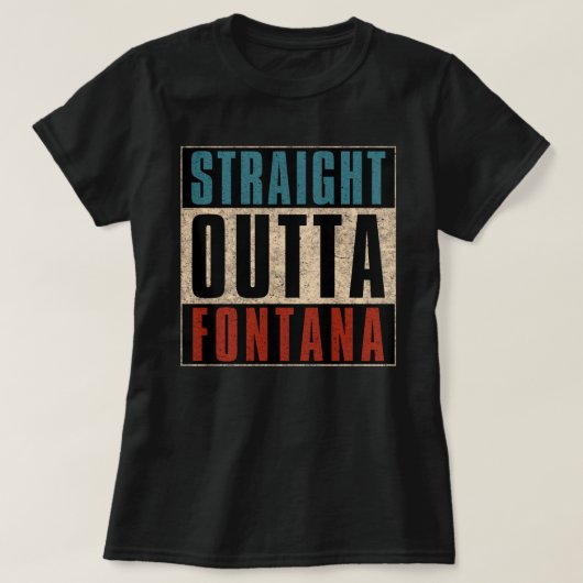 カリフォルニア州フォンタナ出身 Tシャツ (デザイン正面)
