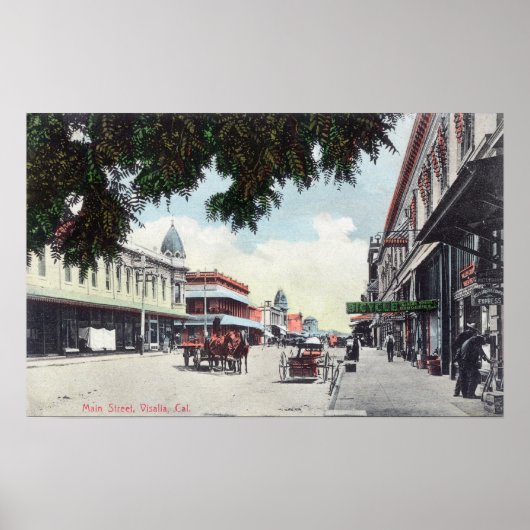 カリフォルニア州メインストリートヴィサリアのビュー ポスター (正面)