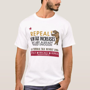 カリフォルニア税反乱-廃止の新しい税はTシャツを増加します Tシャツ