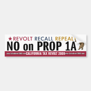 カリフォルニア税反乱-支柱1Aのバンパーステッカーのいいえ バンパーステッカー
