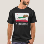 カリフォルニア離れ州離れは十分な旗を持っていた Tシャツ (正面)