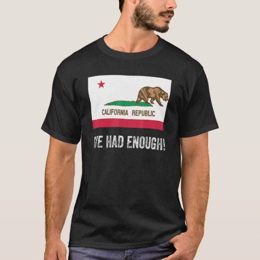 カリフォルニア離れ州離れは十分な旗を持っていた Tシャツ (正面)