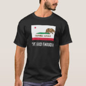 カリフォルニア離れ州離れは十分な旗を持っていた Tシャツ (正面)
