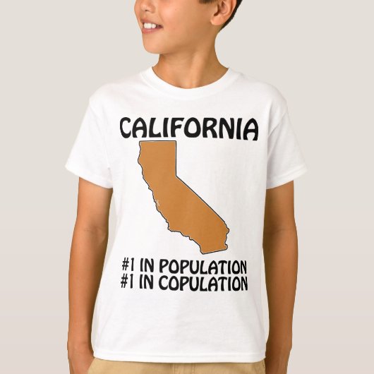 カリフォルニア - 人口第1位、セックス第1位 Tシャツ (正面)
