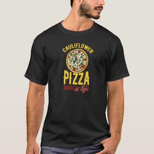 カリフラワーピザは人生最高のヴィーガンピザ Tシャツ (正面)