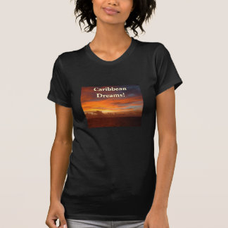 カリブのな日没、夢! Tシャツ