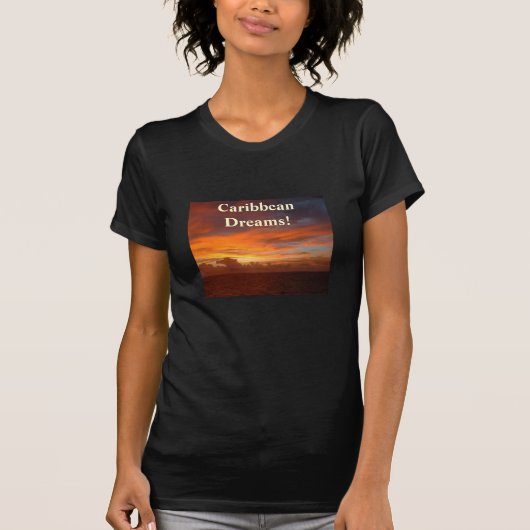 カリブのな日没、夢! Tシャツ (正面)