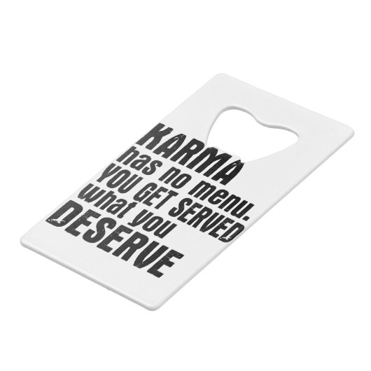 カルマには自分が受け入れてもらえるメニューがない クレジットカード栓抜き (正面アングル)